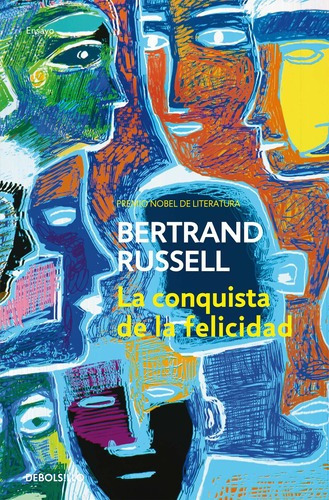 La Conquista De La Felicidad, De Russell, Bertrand. Editorial Debolsillo En Español