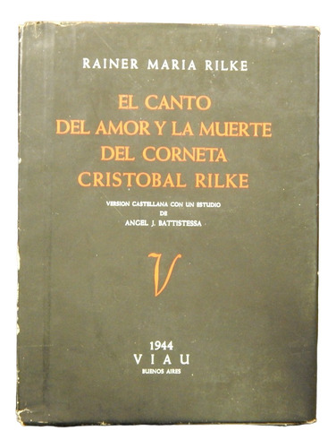El Canto Del Amor Y La Muerte Del Corneta Cristobal Rilke