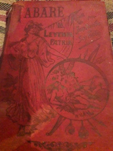 Libro Tabare La Leyenda Patria Juan Zorrilla San Martín 1905