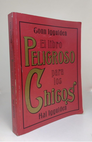 El Libro Peligroso Para Los Chicos - Hal Iggulden - Usado