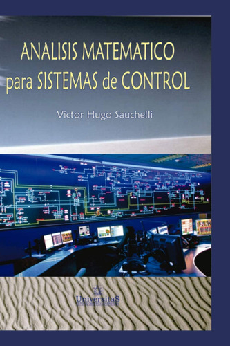 Libro: Análisis Matemático Para Sistemas De Control: Modelad