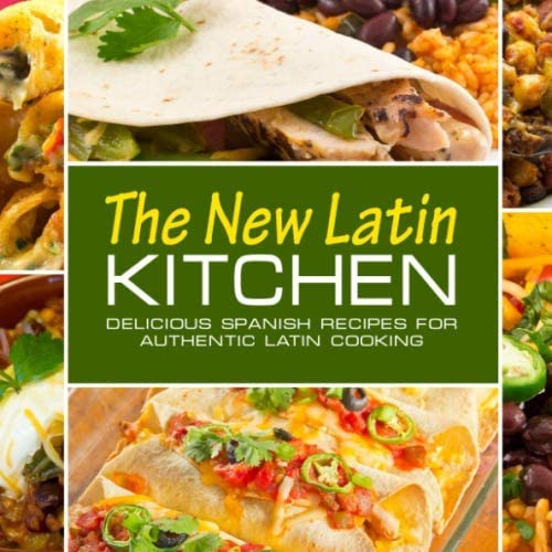 Libro: La Nueva Cocina Latina: Deliciosas Recetas En Español