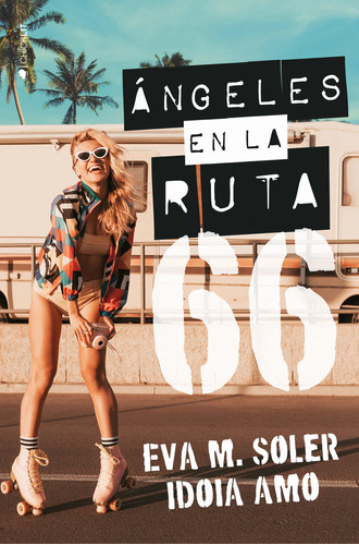 Libro Angeles En La Ruta 66 - Amo