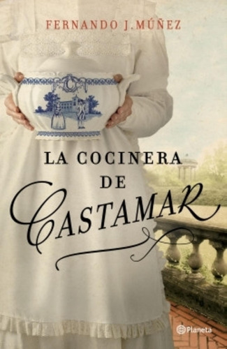 Libro La Cocinera De Castamar - Muñez