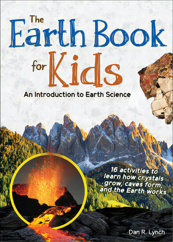 The Earth Book For Kids: An Introduction To Earth Science, De Lynch, Dan R.. Editorial Adventurekeen, Tapa Blanda En Inglés