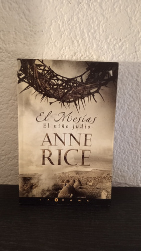 El Mesías, El Niño Judío - Anne Rice