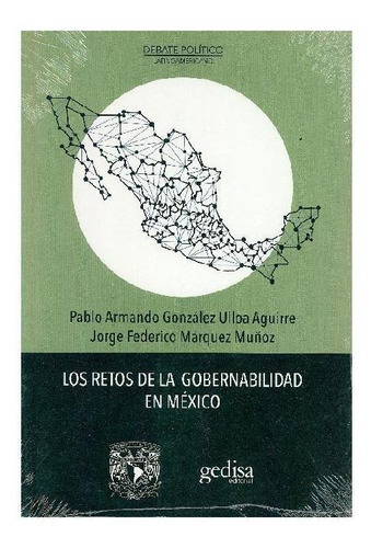 Los Retos De La Gobernabilidad En México