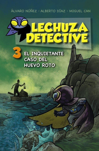 Libro: Lechuza Detective 3: El Inquietante Caso Del Huevo Ro