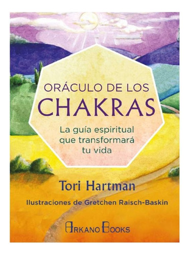 Oráculo De Los Chakras: La Guía Espiritual