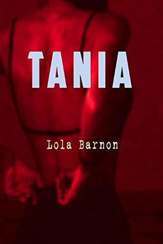 Libro : Tania (matrimonio, Hijos Y Miedo) - Barnon, Lola 