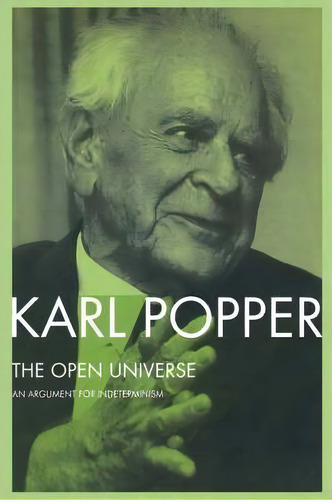 The Open Universe, De Sir Karl Popper. Editorial Taylor Francis Ltd, Tapa Blanda En Inglés