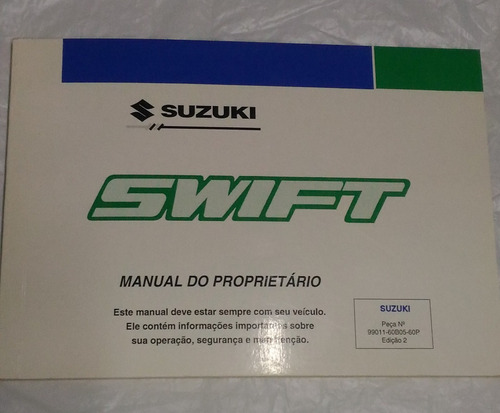 Manual De Proprietário Suzuki Swift 1991 A 1999 + Brindes!