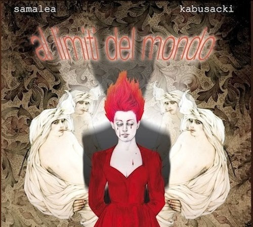 Samalea/al Limiti Del Mondo - Kabusacki (cd)