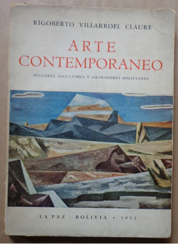 Arte Contemporáneo Bolivia Pintores Grabadores 1952