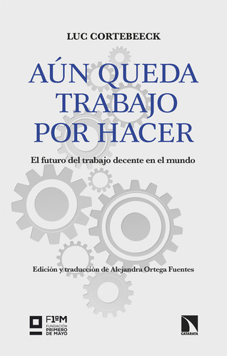 Libro Aun Queda Trabajo Por Hacer - Cortebeeck, Luc