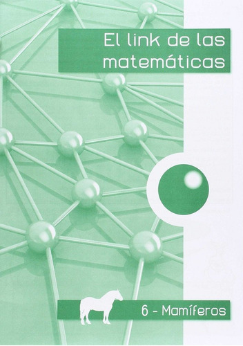 El Link De Las Matematicas Mamiferos-6 - Corts Rovira, Mâ...
