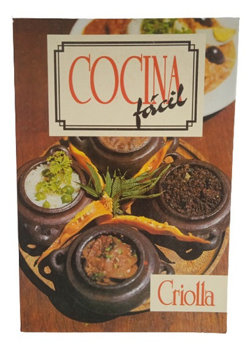 Libro Cocina Facil Criolla Tomo 5 1era Edición 1992