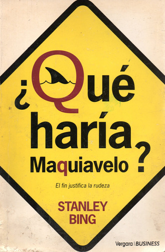 Unionlibros | ¿qué Haría Maquiavelo? El Fin Justifica... 928