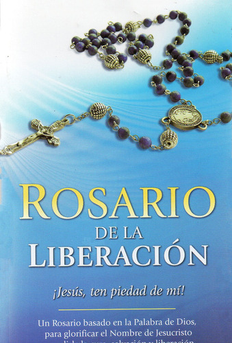 Rosario De La Liberación Jesús Ten Piedad De Mí