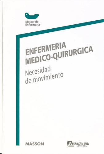 Enfermería Medico Quirúrgica, Necesidad De Movimiento