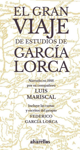 Libro: El Gran Viaje De Estudios De García Lorca. García Lor