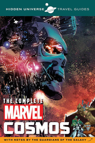 Libro: Hidden Universe Travel Guides: The Complete Marvel By