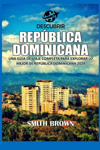 Libro : Descubrir Repblica Dominicana Una Gua De Viaje...
