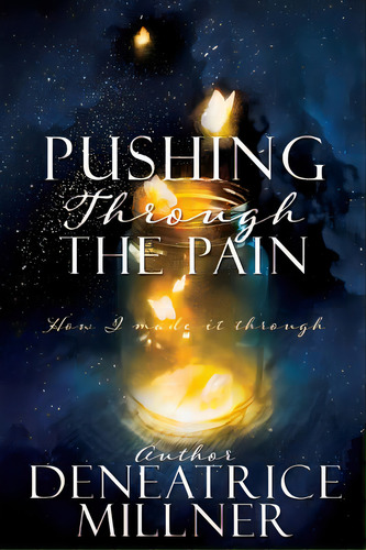 Pushing Through The Pain, De Millner, Author Deneatrice. Editorial Xulon Pr, Tapa Blanda En Inglés