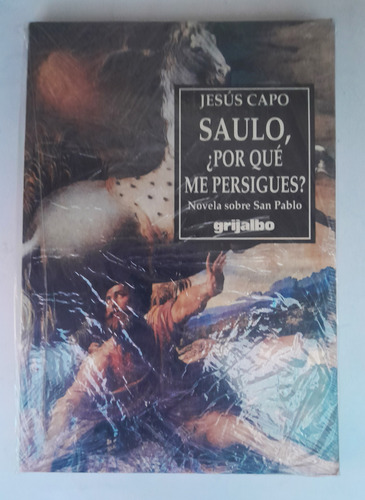 Saulo Porque Me Persigues Jesus Capo 1a Edic