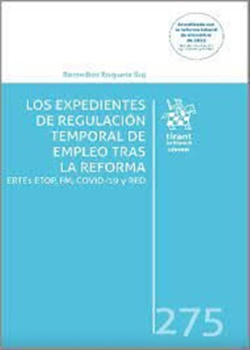 Los Expedientes De Regulacion Temporal De Empleo Tras La Re