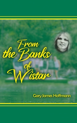 Libro From The Banks Of Wistar - Hoffman, Gary James