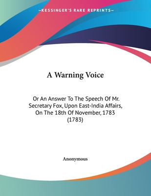 Libro A Warning Voice: Or An Answer To The Speech Of Mr. ...