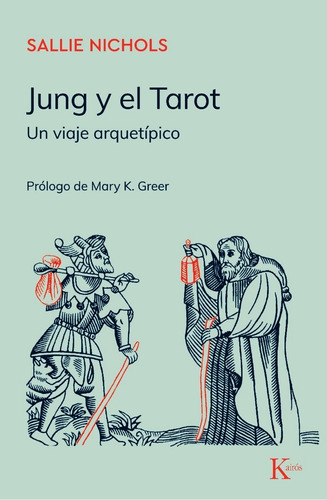 Jung Y El Tarot - Sallie Nichols - Libro Nuevo - Kairos