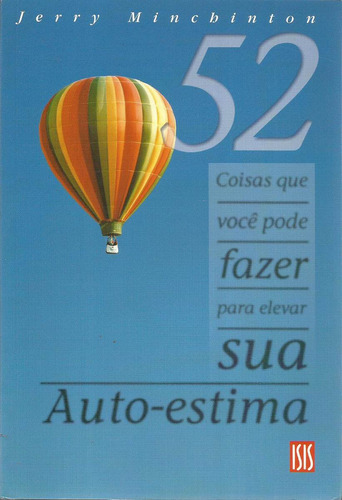 52 Coisas Que Você Pode Fazer Para Elevar Sua Auto Estima 