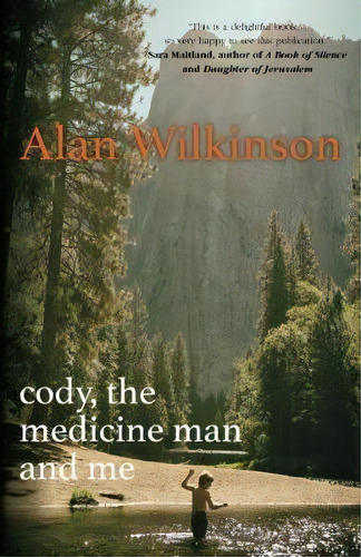 Cody, The Medicine Man And Me, De Alan Wilkinson. Editorial Ouen Press, Tapa Blanda En Inglés