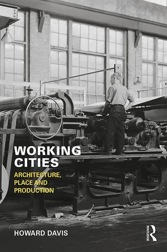 comprar Libro: Cidades Trabalhadoras: Arquitetura, Lugar E Produção
