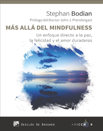 Libro Mã¡s Allã¡ Del Mindfulness. Un Enfoque Directo A La...