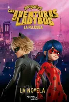 Comprar Miraculous. Las Aventuras De Ladybug. La Película - Planeta