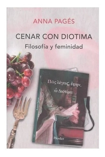 Cenar Con Diotima.filosofía Y Feminidad (*)
