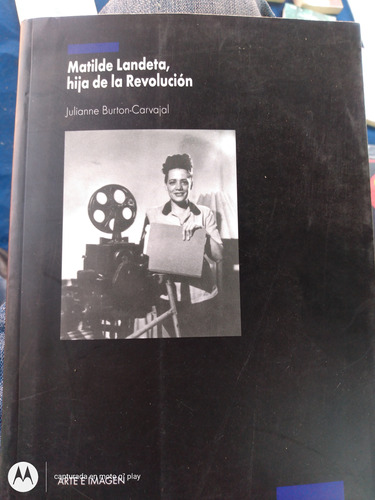 Matilde Landeta, Hija De La Revolución.    B4