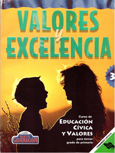 Valores Y Excelencia 3. Primaria - Perez Morales, Sandra