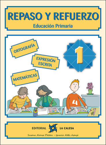 024 1ep Repaso Y Refuerzo: Educación Primaria, De Aa.vv., Vol. 1. Editorial Editorial La Calesa, Tapa Blanda En Español