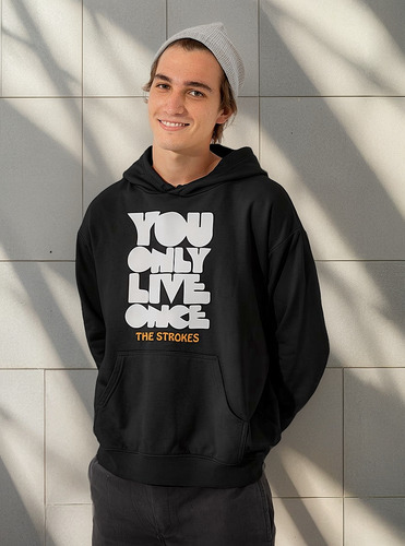 Moletom The Strokes Tou Only Live Once Canguru Unissex