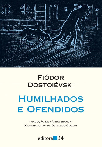 Humilhados E Ofendidos - Dostoiévski