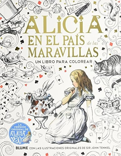 Alicia En El País De Las Maravillas: Un Libro Para Colorear
