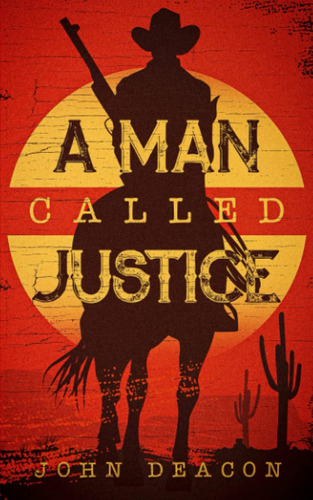 Libro: A Man Called Justice: A Classic Western Series With