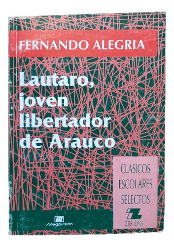 Lautaro, Joven Libertador De Arauco