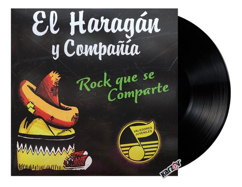 El Haragan Y Compañia Rock Que Se Comparte Lp Vinyl