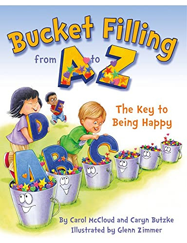 Book : Bucket Filling From A To Z The Key To Being Happy -.