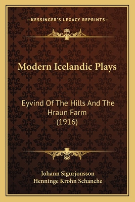 Libro Modern Icelandic Plays: Eyvind Of The Hills And The...